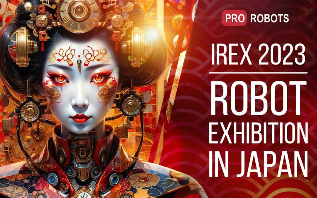 IREX 2023 - Japan's largest robot exhibition | The latest robots and amazing gadgets! | Pro Robots