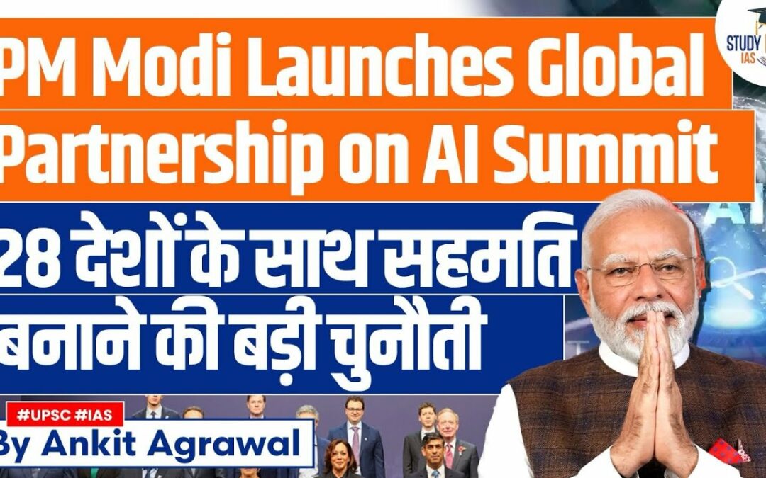 PM to Inaugurate the Annual Global Partnership on Artificial Intelligence (GPAI) Summit | UPSC GS3