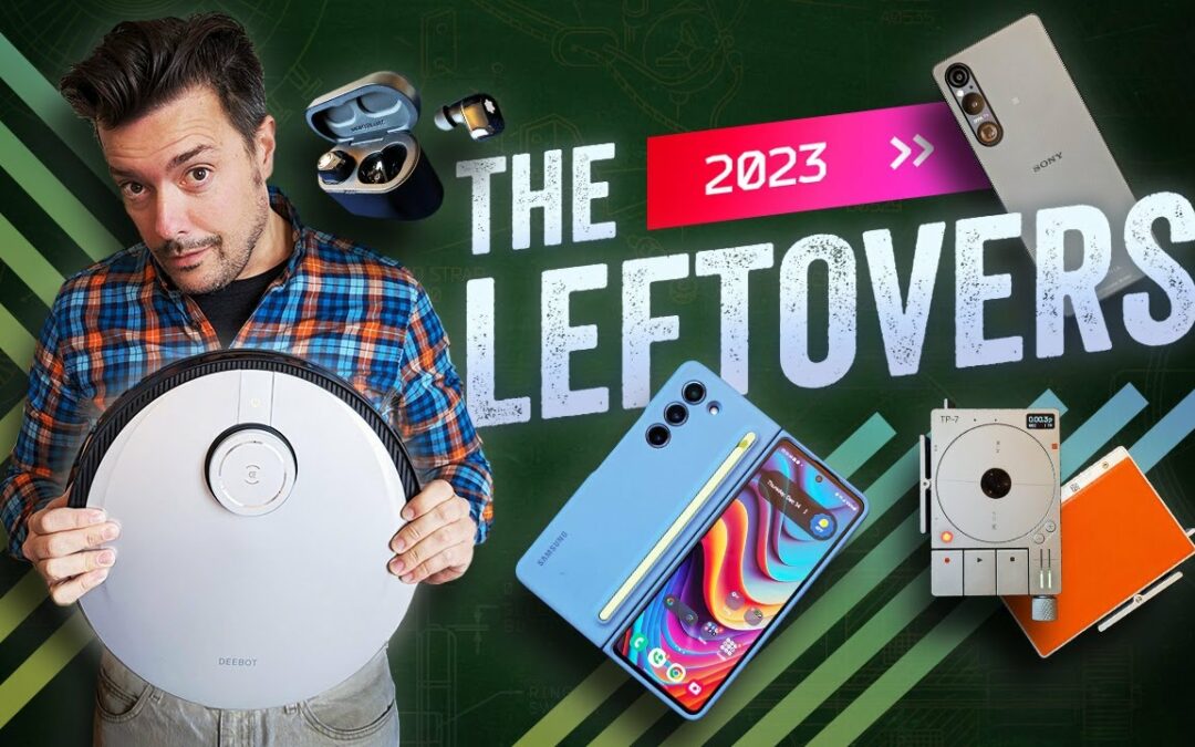 The Best Tech I Missed (Or Skipped) In 2023: The Leftovers