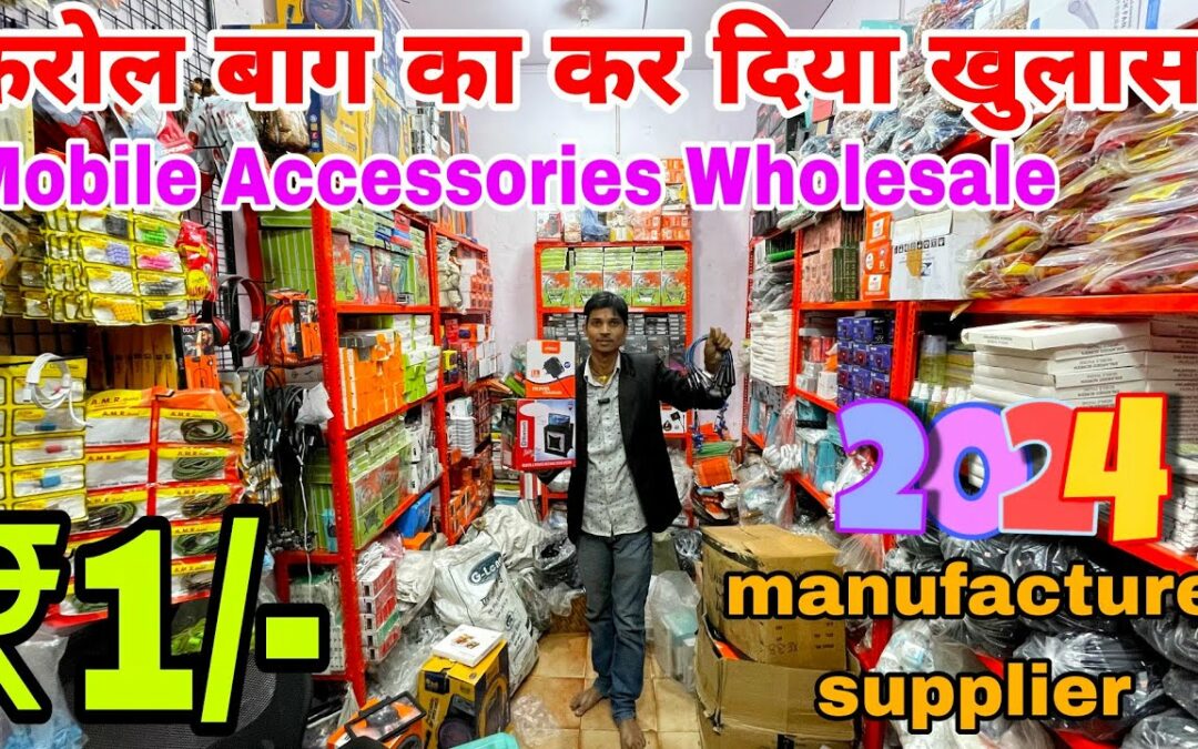 Mobile Accessories wholesale market in delhi |Smart Gadgets market|Gaffar Market delhi