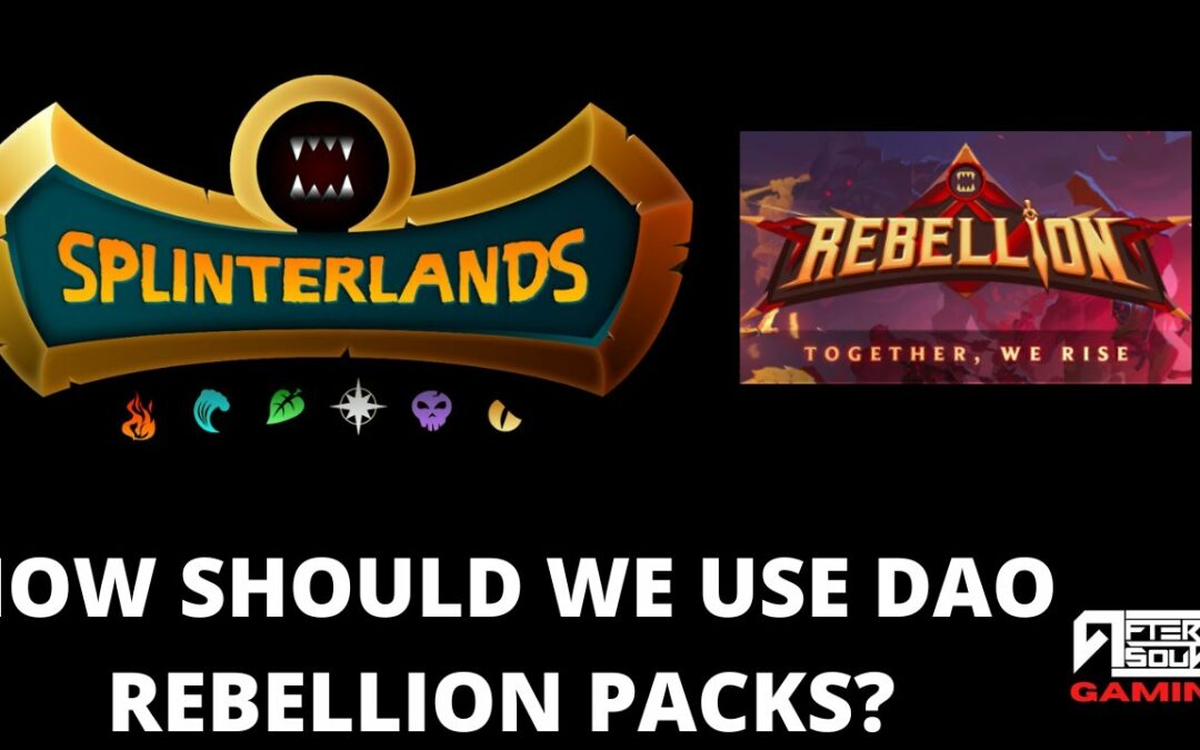HOW SHOULD WE USE DAO REBELLION PACKS?