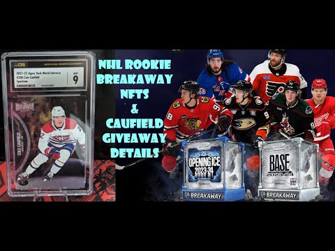 NHL Rookie Breakaway NFTs Bedard Debut, Caufield Giveaway Details