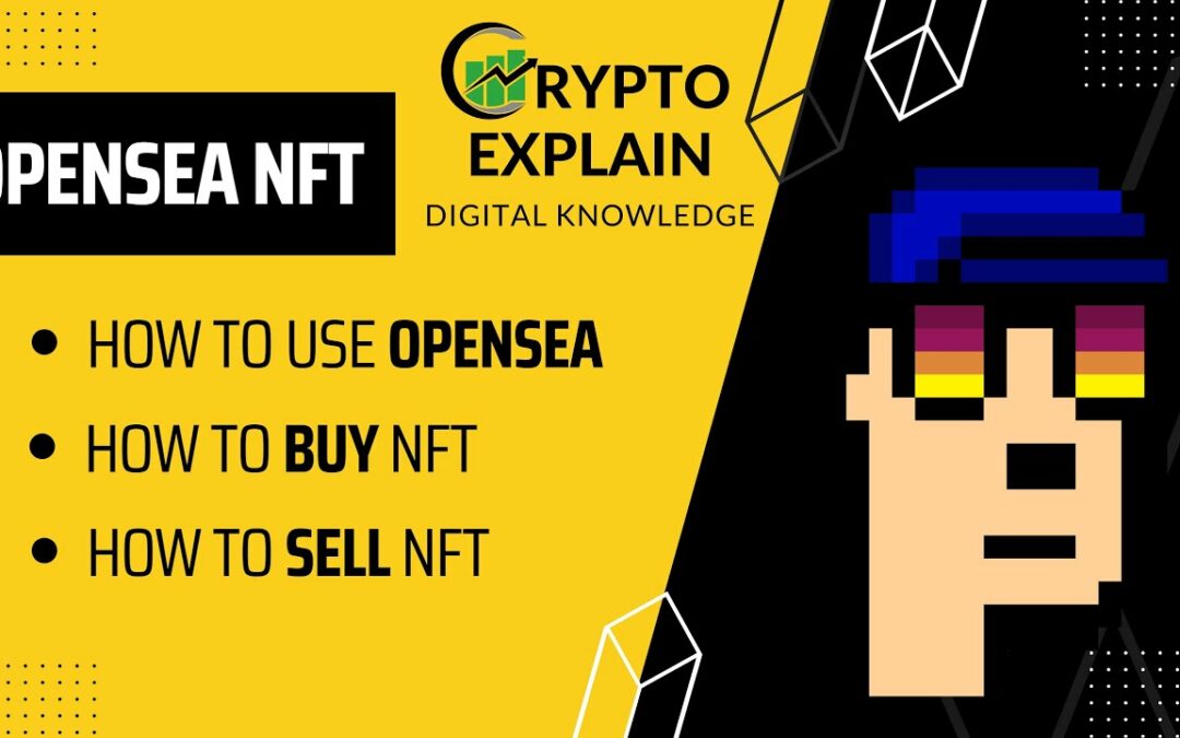 OPENSEA tutorial, how to buy and sell NFTs guide