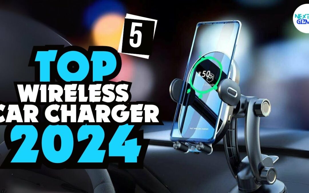 ✅Top 5 Wireless Car Charger 2024-✅ Who Wins The Race This Year?
